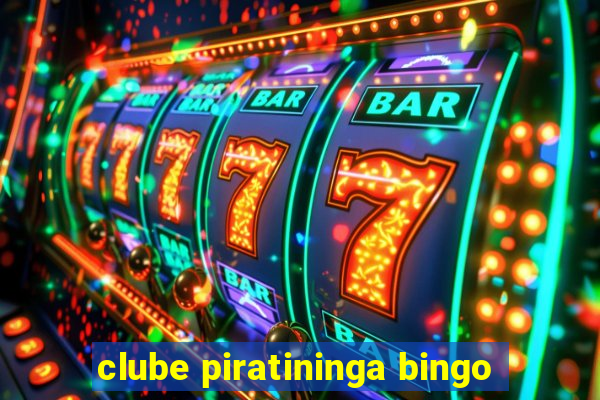 clube piratininga bingo